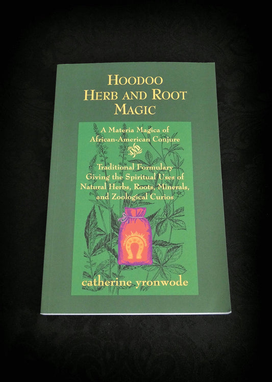 Hoodoo Herb And Root Magic