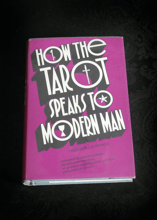 How The Tarot Speaks to Modern Man