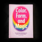 Color, Form, and Magic