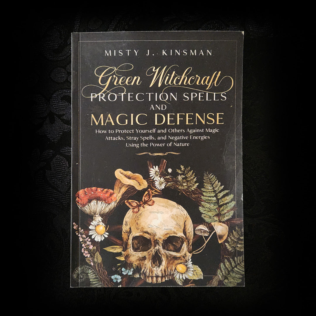 Green Witchcraft Protection Spells and Magic Defense