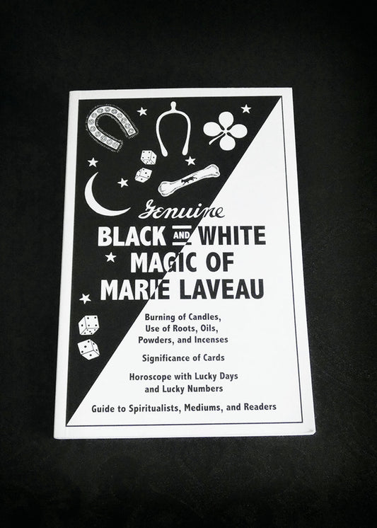 Genuine Black and White Magic of Marie Laveau