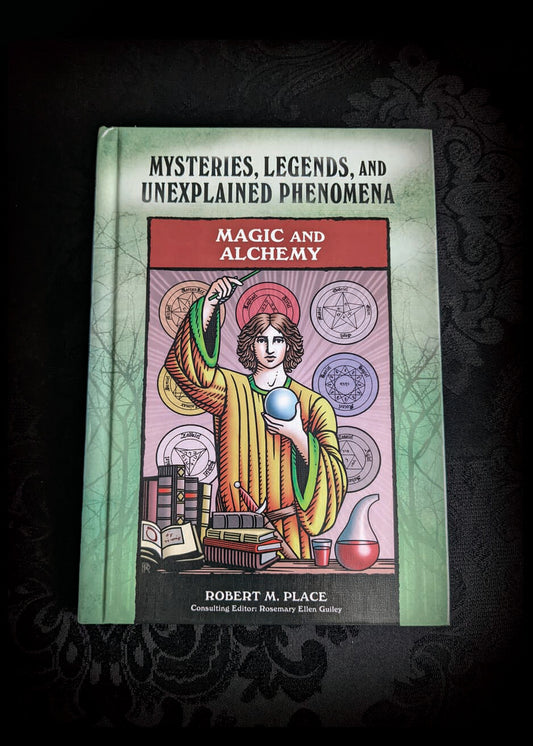 Magic and Alchemy (Mysteries, Legends, and Unexplained Phenomena)