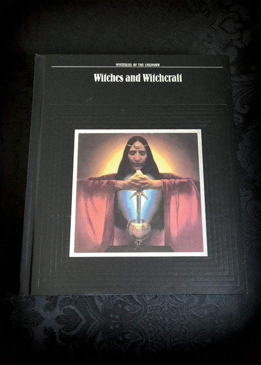 Witches and Witchcraft (Mysteries of the Unknown)