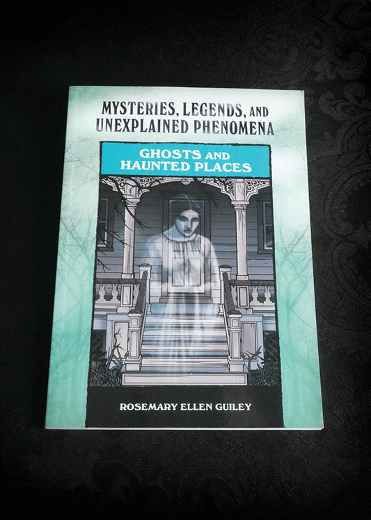 Ghosts and Haunted Places (Mysteries, Legends, and Unexplained Phenomena)