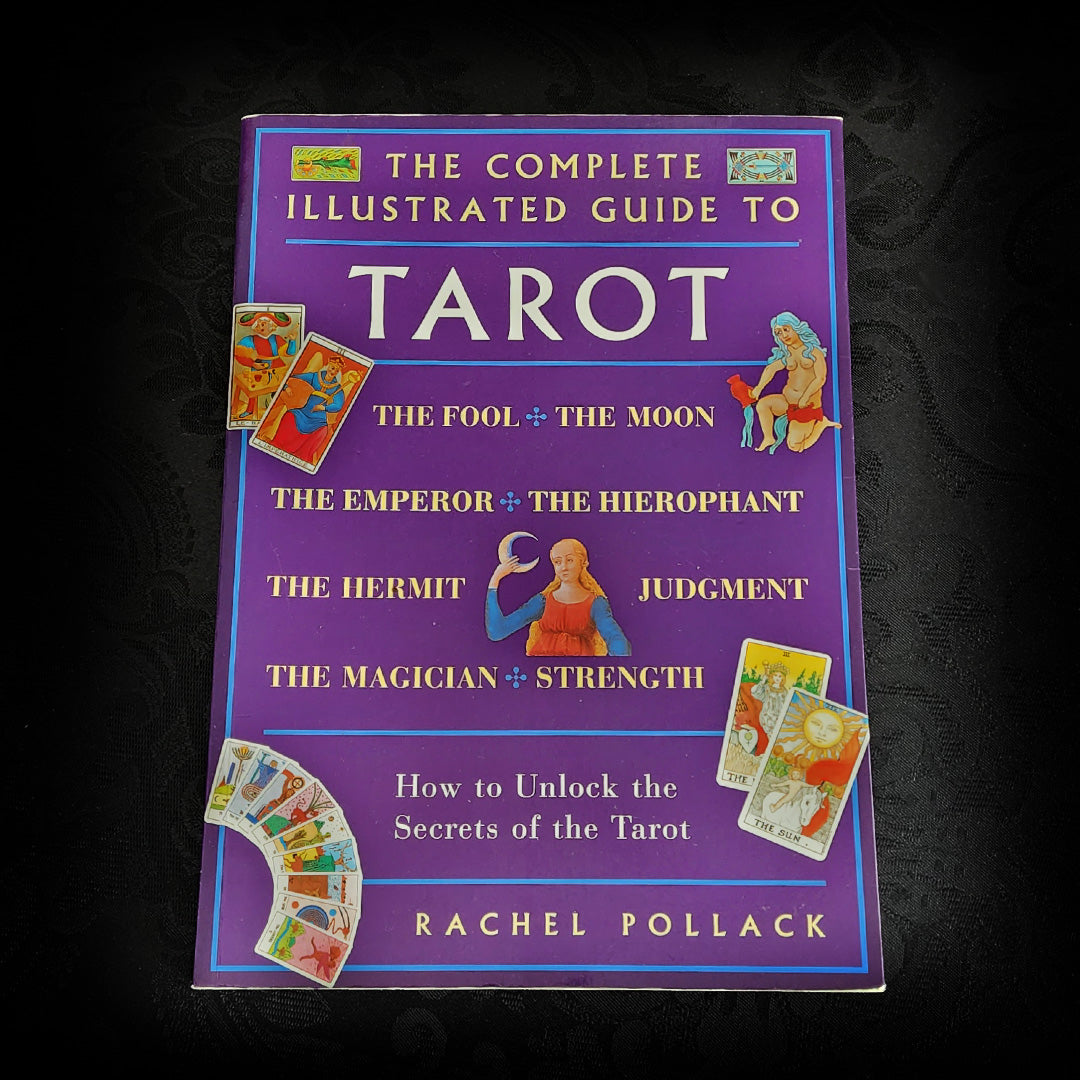 Complete Illustrated Guide To Tarot, The