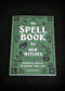 Spell Book for New Witches, The