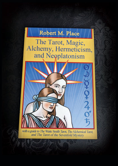La magie du Tarot, l'alchimie, l'hermétisme et le néoplatonisme, première édition