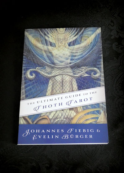 Le guide ultime du Tarot de Thoth,
