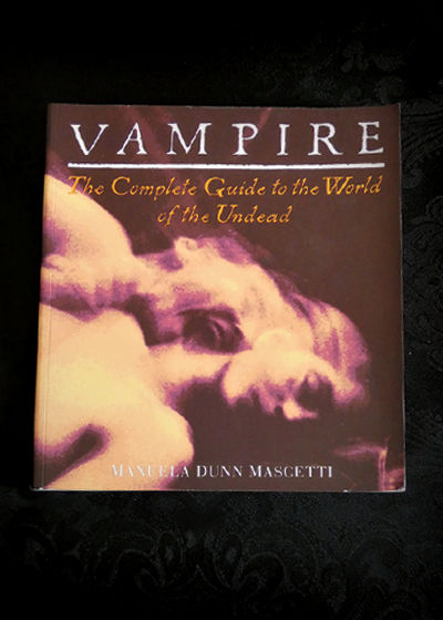 Vampire: The Complete Guide to the World of the Undead