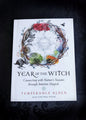 Year of the Witch: Connecting with Nature's Seasons through Intuitive Magick